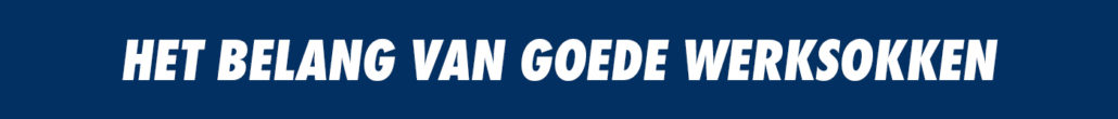 Werksokken belang